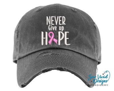 Never Give Up Hope Distressed Baseball Cap OR Ponytail Hat - Sew Vivid Designs