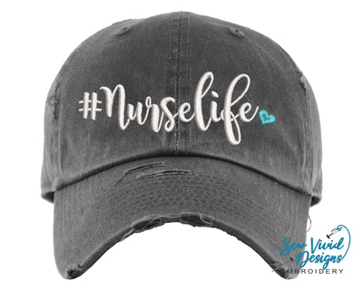 Nurselife Hat | Distressed Baseball Cap OR Ponytail Hat - Sew Vivid Designs