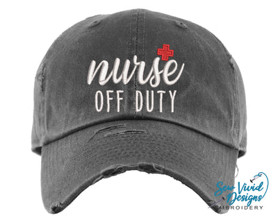 Nurse Off Duty Hat | Distressed Baseball Cap OR Ponytail Hat - Sew Vivid Designs