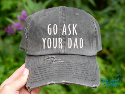 go ask your dad hat