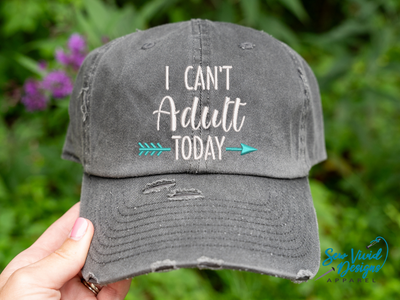 i can't adult today hat