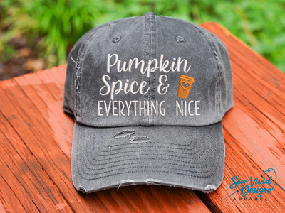 Pumpkin Spice and Everything Nice Hat