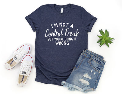 control freak you're doing it wrong my way know it all OCD sarcastic funny mom life 