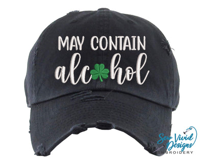 May Contain Alcohol with Shamrock Hat | Distressed Baseball Cap OR Ponytail Hat - Sew Vivid Designs