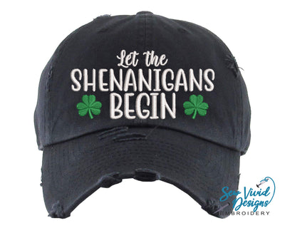 Let the Shenanigans Begin with Shamrock Hat | Distressed Baseball Cap OR Ponytail Hat - Sew Vivid Designs
